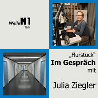 🔊Im Gespräch mit Julia Ziegler – “Auf die Wände gegangen” – Flurstück